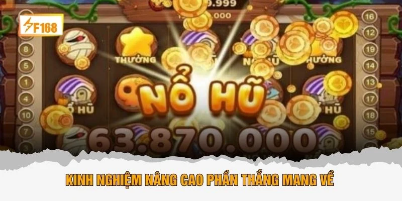 Kinh nghiệm nâng cao phần thắng mang về 